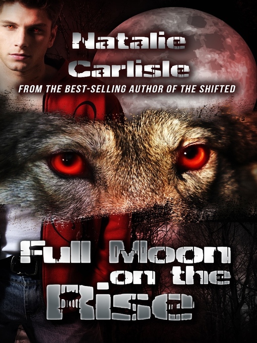 Title details for Full Moon on the Rise by Natalie Carlisle - Available